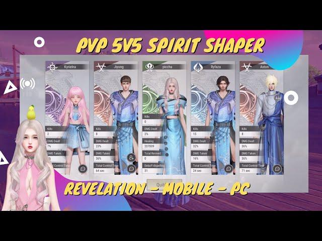 REVELATION PVP 5 VS 5 SPIRIT SHAPER | PICCHA GAMING