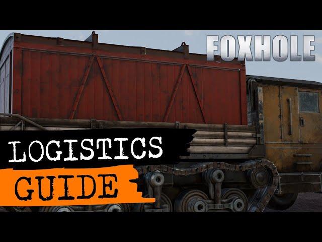 Foxhole Logistics Guide (2024)