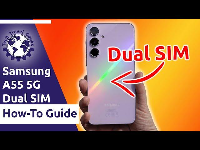 Samsung Galaxy A55 5G - How to use dual SIM cards