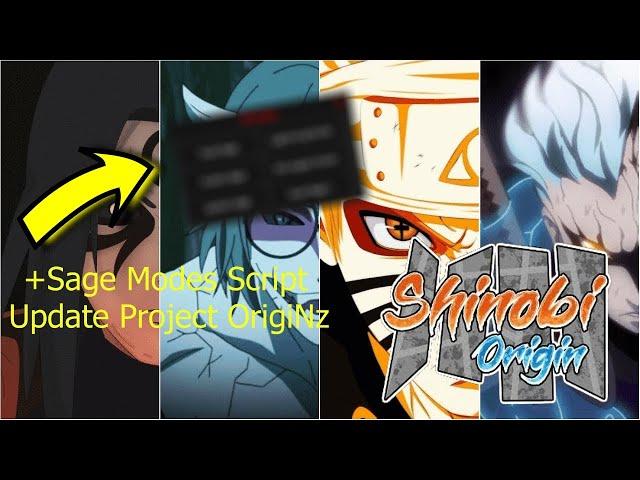 [Sages] Shinobi Origin Script | Project OrigiNz