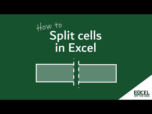 How to split cells in Excel | 4 ways to make your data usable | Excel Off The Grid