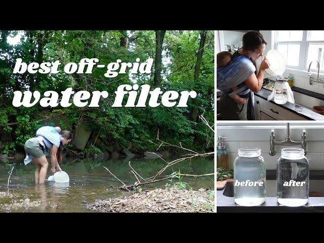 BEST OFF GRID WATER FILTER  | CHEAPEST way to filter water | LARGE FAMILY water filter