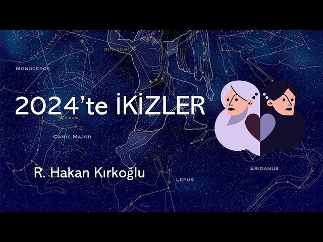 2024'te İkizler - R. Hakan Kırkoğlu