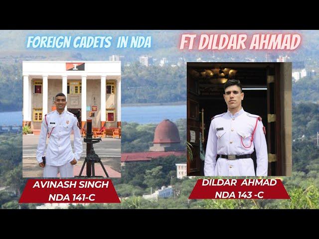 NDA ke kisse ft Foreign Cadet Dildar Ahmad  #nda #afghanistan #india