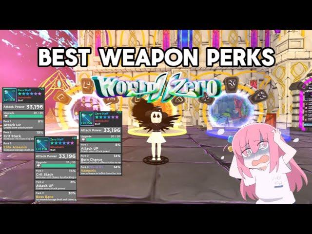 BEST WEAPON PERKS GUIDE World Zero