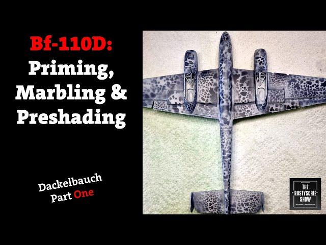 Bf-110D: Preparing, Priming, Marbling & Preshading - Dackelbauch Part 1