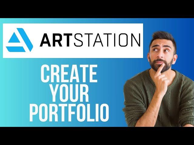 ArtStation Tutorial | How to Use ArtStation to Create your Portfolio