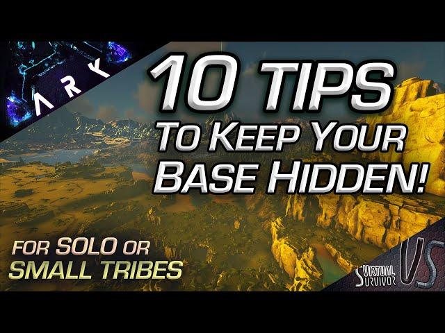 10 Essential Tips To Hide Your Base & STAY HIDDEN! | Ark PvP Tips n Tricks | Ark Survival Evolved