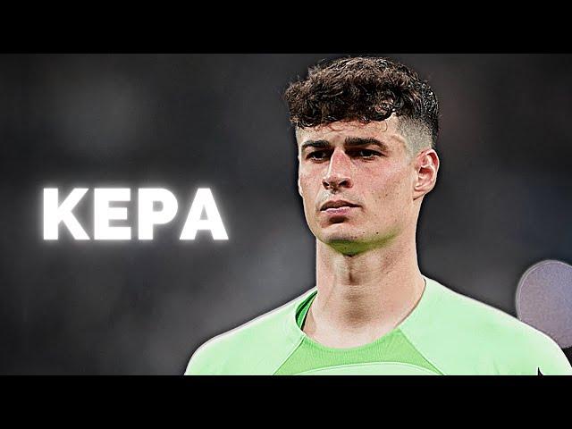 Kepa Arrizabalaga - Season Highlights | 2023