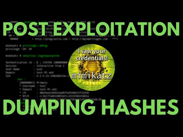 Windows Post Exploitation - Dumping Hashes With Mimikatz