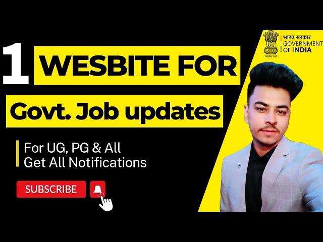 1 Website for All Government Job Updates & Notifications | Best Website for Government Jobs 2023