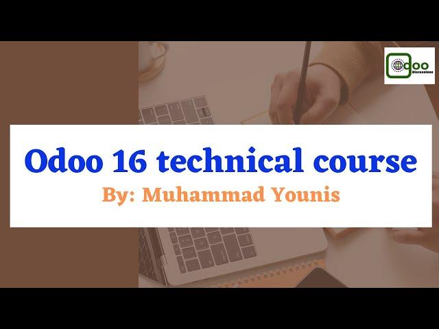 Odoo 16 Technical Course: Introduction to Odoo 16 | Odoo Discussions