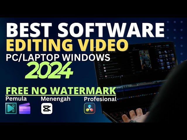 Software Edit Video Terbaik Gratis PC/LAPTOP NO WATERMARK 2024 - Video Editing Software For PC Free