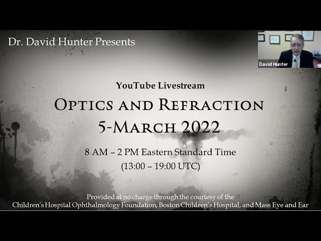 Dr. Hunter's 2022 Worldwide Optics and Refraction Review - Livestream