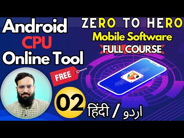 Android , Cpu ,Online Tool - Zero To Hero Full Course ️ Mobile Software Course Chapter-02