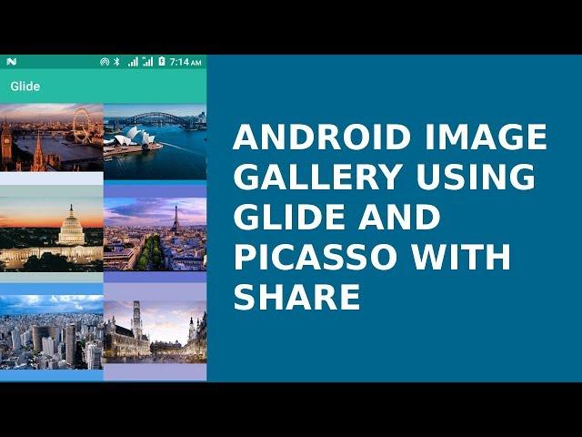 ANDROID IMAGE GALLERY USING GLIDE AND PICASSO WITH SHARE