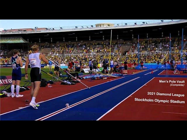 Men's Pole Vault (Complete).  Stockholm Olympic Stadium.  Diamond League.  July 4, 2021