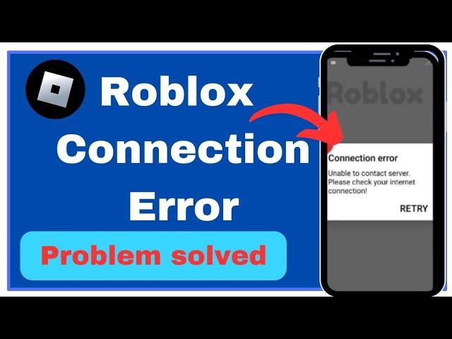 Fix Roblox Unable To Contact Server Please Check Your Internet Connection Error || Android & ios