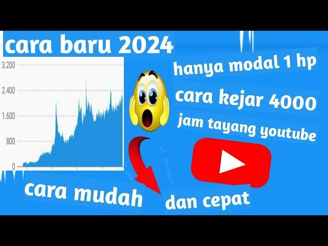 cara cepat kejar 4000 jam tayang youtube dengan menggunakan 1 hp trik 2024