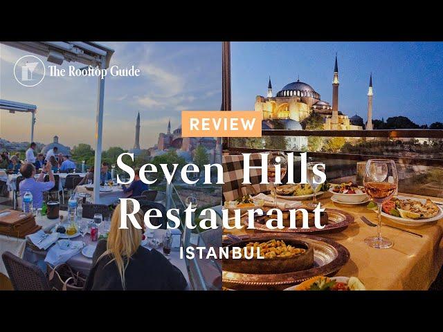 Seven Hills Restaurant in Istanbul - Review