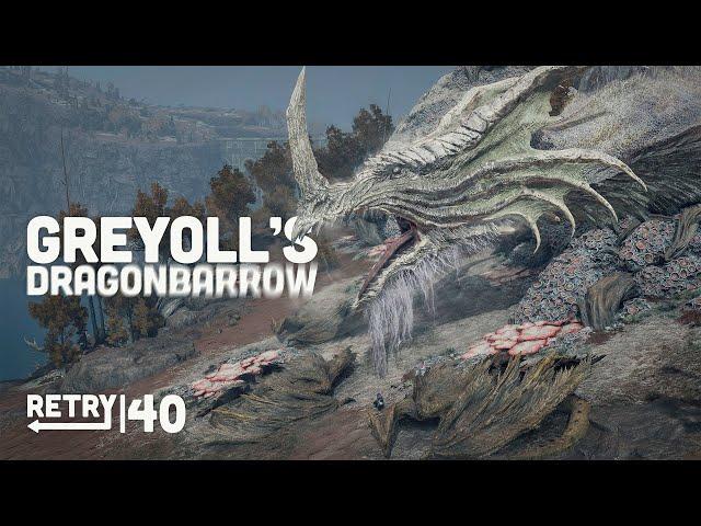 RETRY: Elden Ring | Ep.40: Greyoll's Dragonbarrow