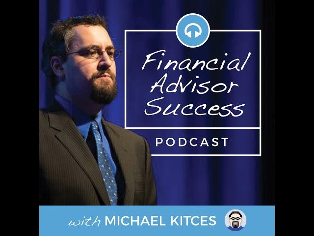 Ep 074: Why Solo Financial Advisor Success Is All About Self-Confidence In Your Own Value with Di...