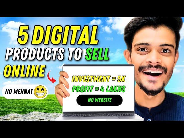 5 hazar se 4 Lakh banao! | How to Sell Digital Products Online | Digital Products to Sell Online