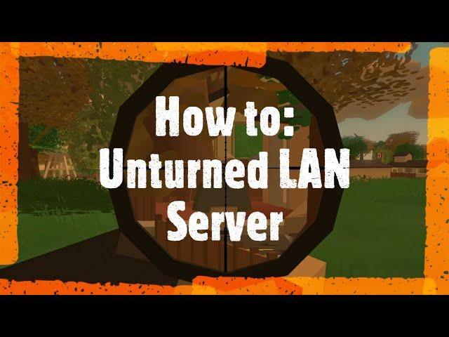 [EASY] How to play Unturned with friends in less than 4 minutes! (Updated)