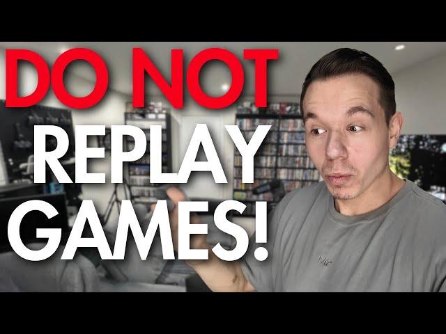 Why I Replay My Favorite Games (And Why You Should Too!)