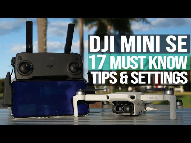 17 MUST KNOW Tips & Settings for DJI Mini SE | DansTube.TV