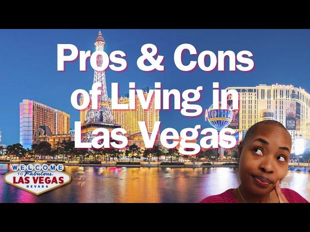 The Pros & Cons of Living in Las Vegas