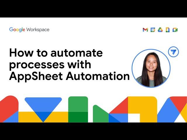 How to automate processes with AppSheet Automation using Google Workspace for business