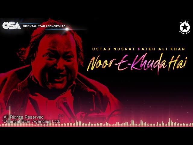 Noor E Khuda Hai | Nusrat Fateh Ali Khan | complete full version | OSA Worldwide