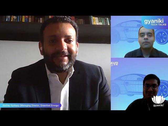 TECH TALKS - Akshay Kashyap | EV sector evolvement and Greenfuel’s contribution to it | gyaniki