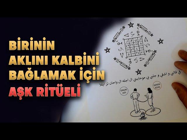 BİRİNİN AKLINI KALBİNİ KENDİNE BAĞLAMAK İÇİN AŞK RİTÜELİ