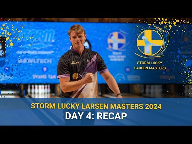 Storm Lucky Larsen Masters 2024 | Day 4 Recap