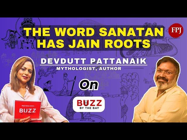 Devdutt Pattanaik | Unlocking Jainism’s Ancient Wisdom | Karma,Rebirth,Ahimsa |Buzz By The Bay Ep 24