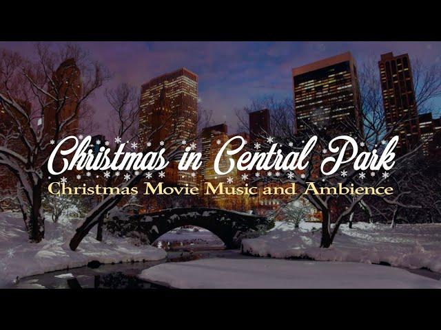 Christmas Movie Scores | Music and Ambience | Christmas in Central Park