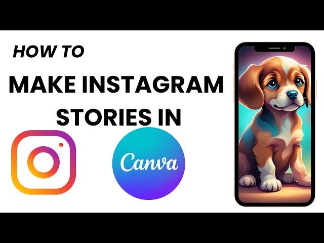 How to Make Instagram Stories in Canva