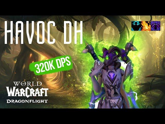 Havoc DH +22 everbloom  322k dps  Mythic+ | Havoc Demon Hunter wow 10.2 best dps Dragonflight Season