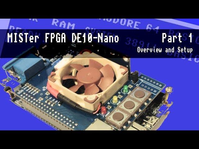 MISTer FPGA DE10 Nano - Part 1 Overview and Setup