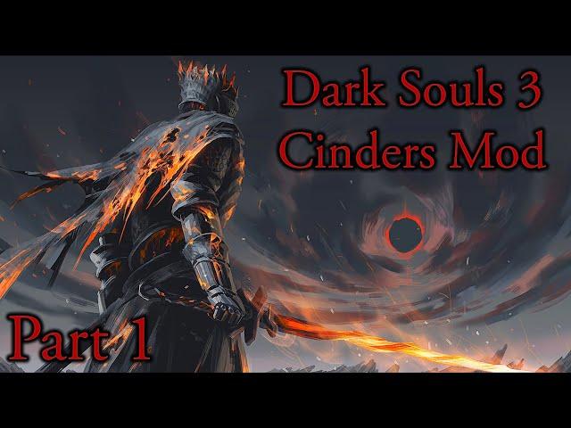 Dark Souls 3 Cinders Mod 2.03.2 Part 1