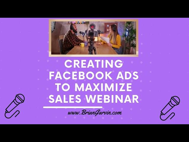 Podcast - Creating Facebook Ads to Maximize Sales