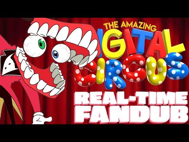 The Amazing Digital Circus ( Real Time Fan-Dub )