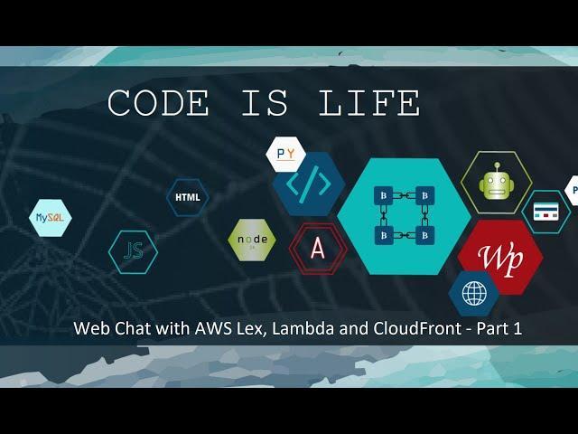 Cloud Project - Web Chat with AWS Lex, Lambda and CloudFront - Part 1