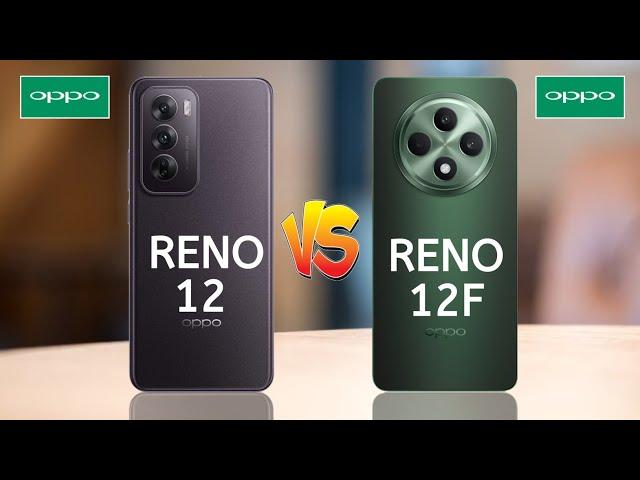 Oppo Reno 12 5G Vs Oppo Reno 12F 5G