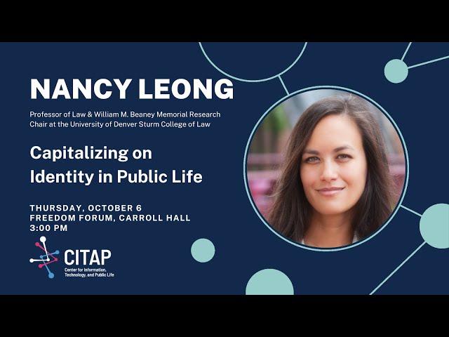 Nancy Leong - Capitalizing on Identity in Public Life