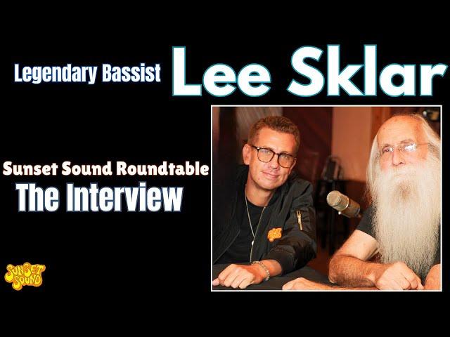 Lee Sklar 'The Interview' on Sunset Sound Roundtable