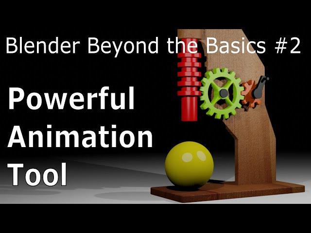 Blender Beyond Basics #2: Powerful Animation Tool - Blender Tutorial