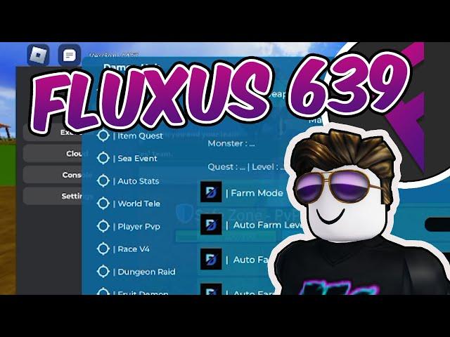 FLUXUS 639! FINALLY UPDATED WITH DAMON HUB SCRIPT!